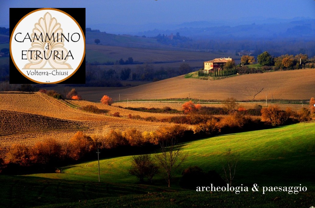 Cammino d’Etruria  Su e giù per la Toscana alla scoperta delle nostre vere radici
