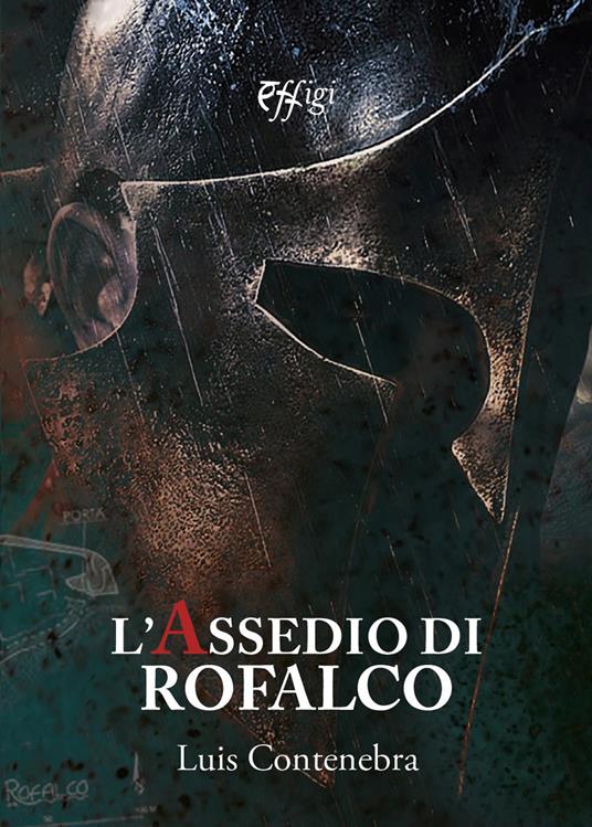 Il  romanzo di questa estate: L'assedio di Rofalco