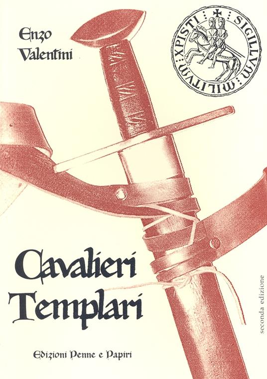 Il misterioso  mondo dei Templari rivisitato e raccontato dai testi di Vincenzo Valentini