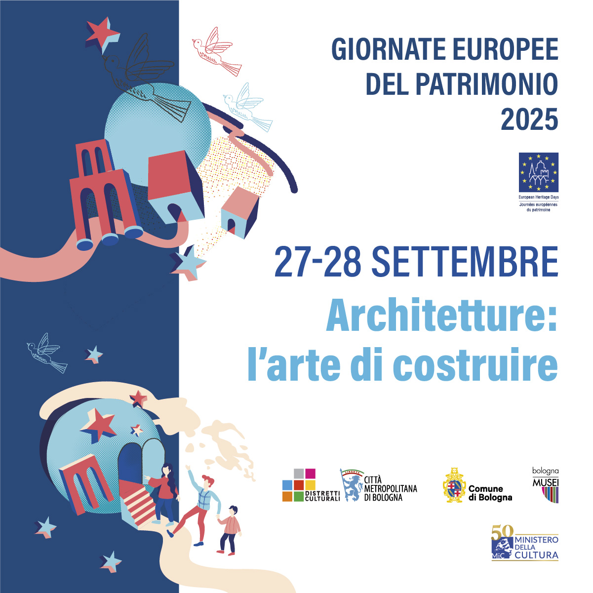 Giornate Europee del Patrimonio 2025 | Architetture: l’arte di costruire Sabato 27 e domenica 28 settembre 2025