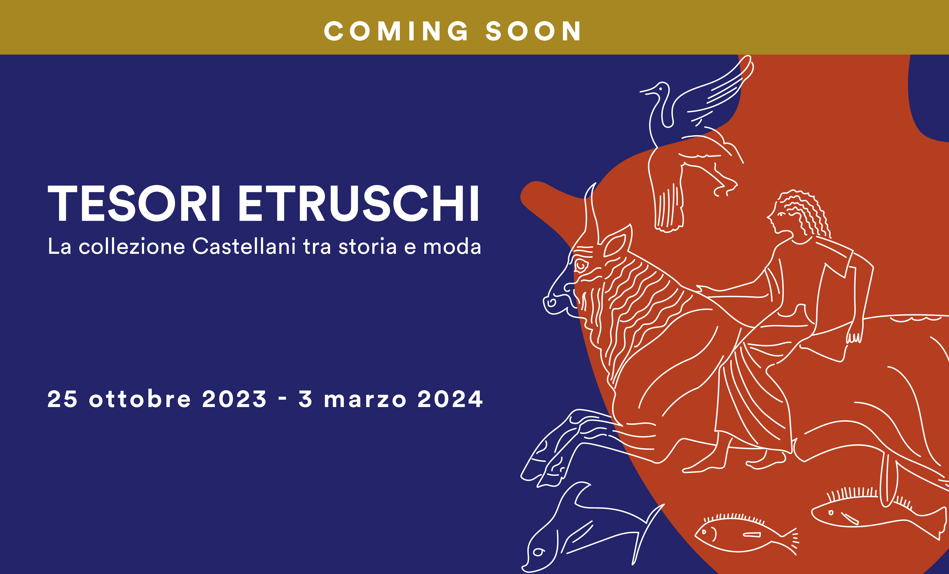   Tesori Etruschi, La collezione Castellani tra storia e moda.